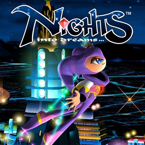 nights game|Nights into Dreams .